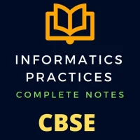 Informatics Practices Notes